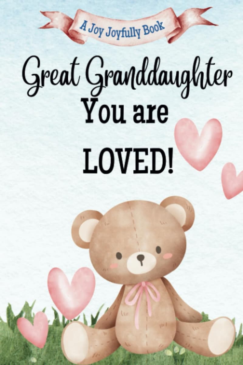 Great Granddaughter Gift Book: A Rhyming Story of Love