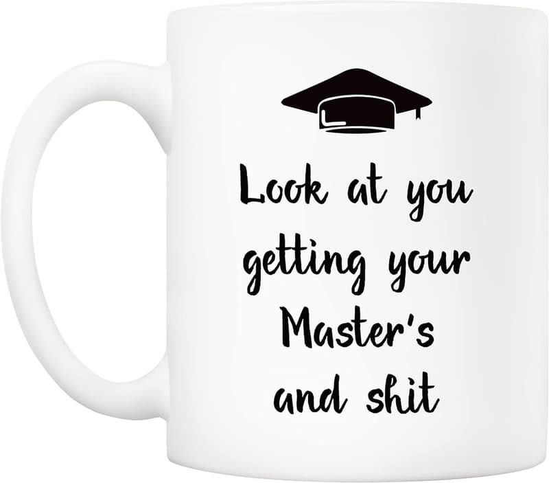 Masters Graduation Coffee Mug - Funny 11 Oz Gift