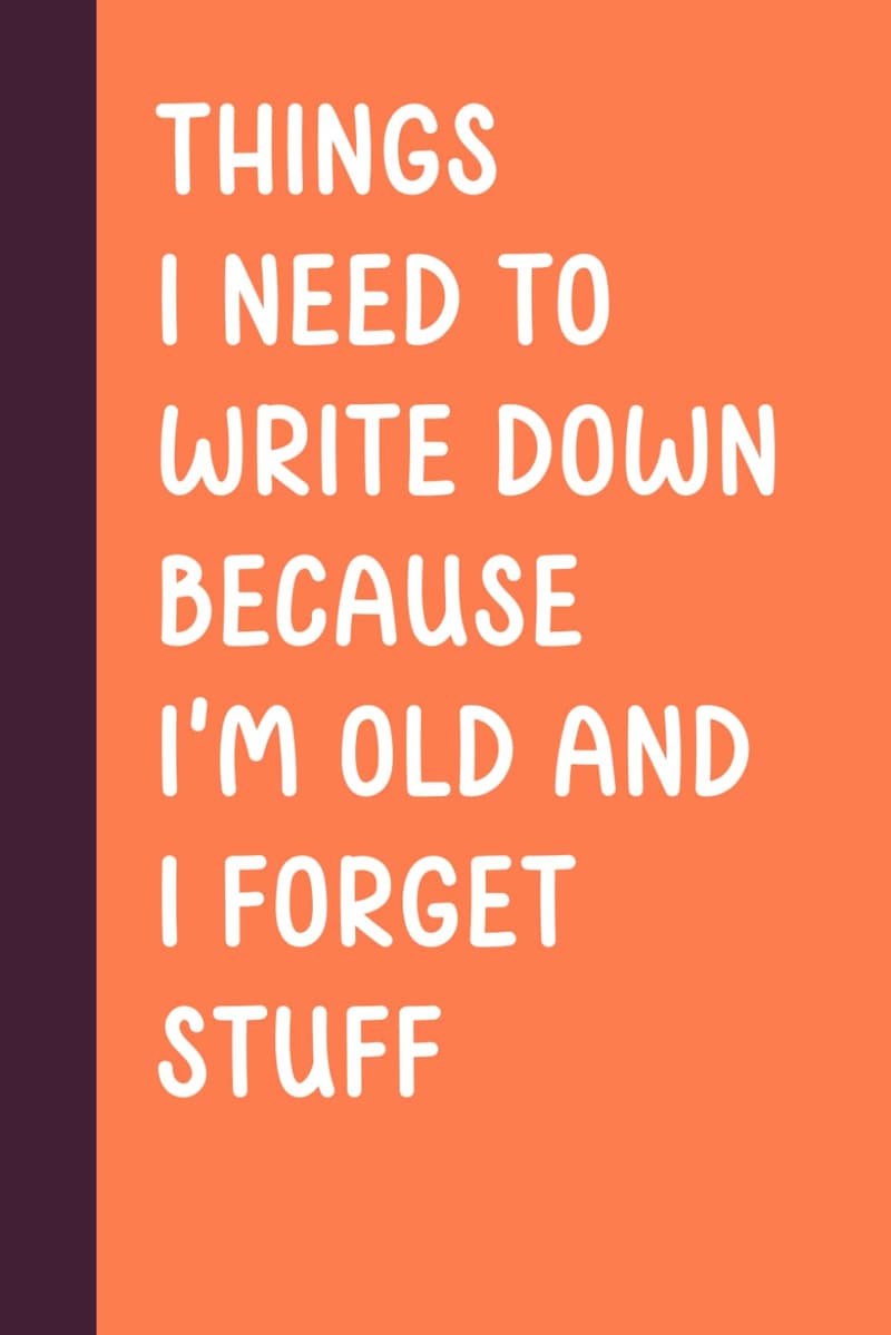 Retirement Gag Gift Notebook for Men - Funny Saying for Elders