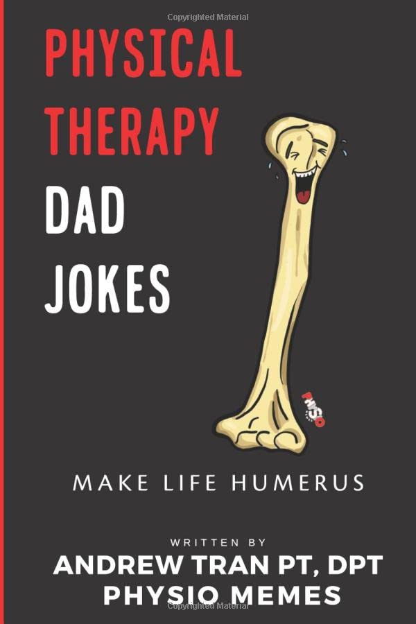 Dad Jokes for Physical Therapy Enthusiasts