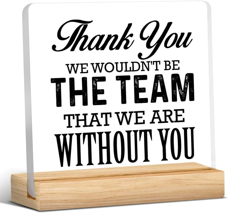 Appreciation Gift: Acrylic Desk Sign for Coworkers