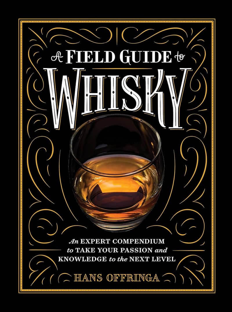 Whisky Field Guide: Enhance Your Knowledge and Passion