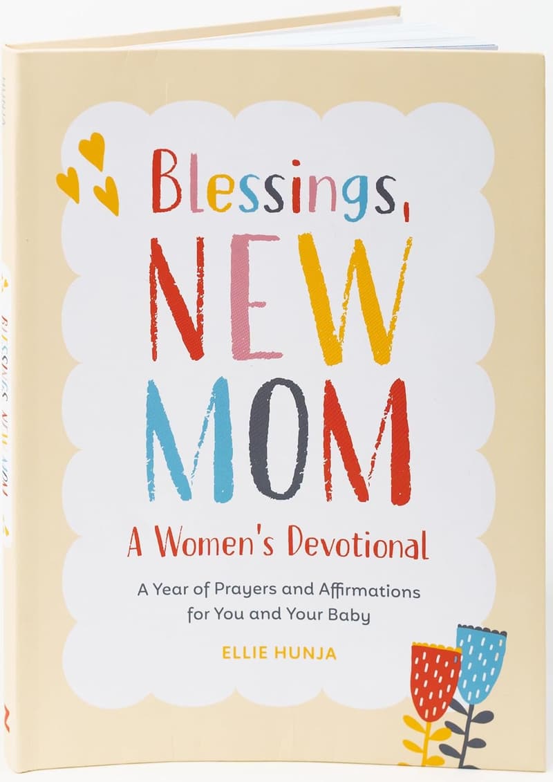 New Mom Devotional: A Year of Prayers and Affirmations
