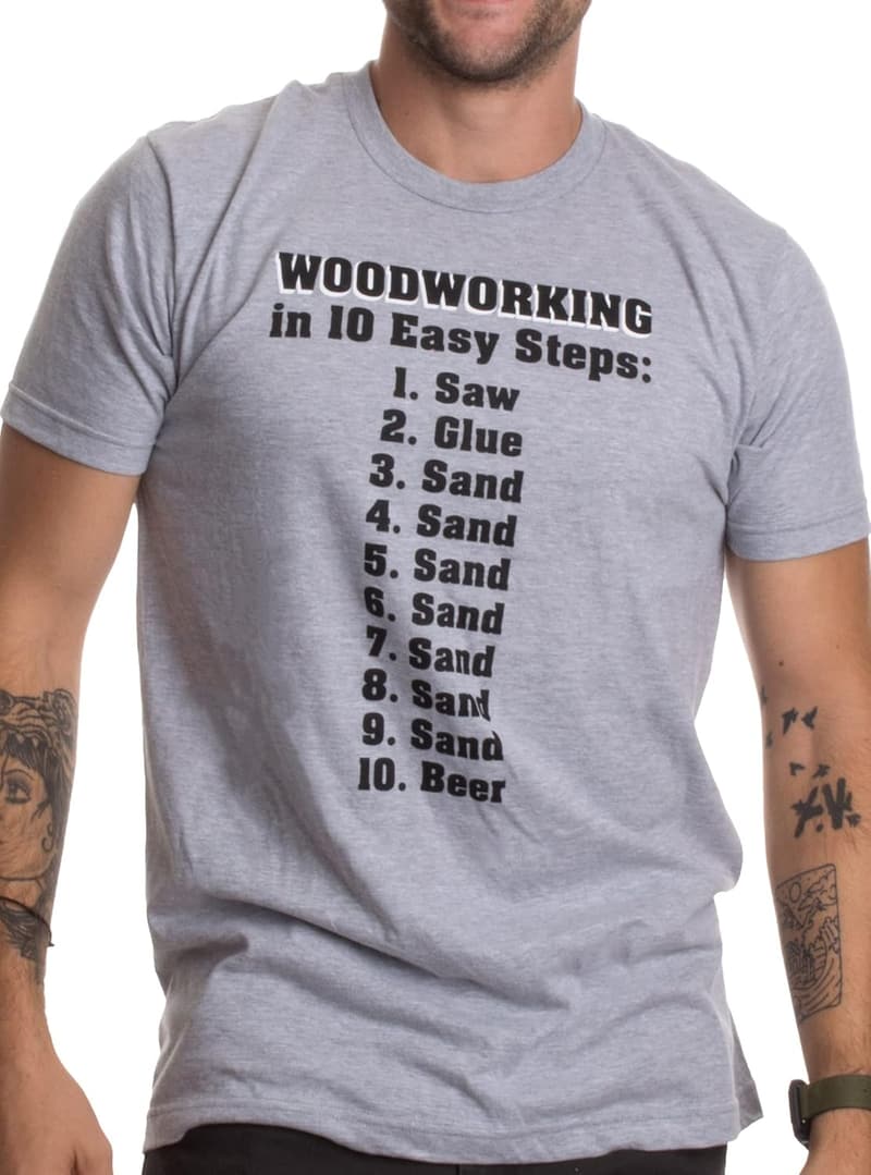 Funny Woodworking Tool Humor T-Shirt for Woodworkers