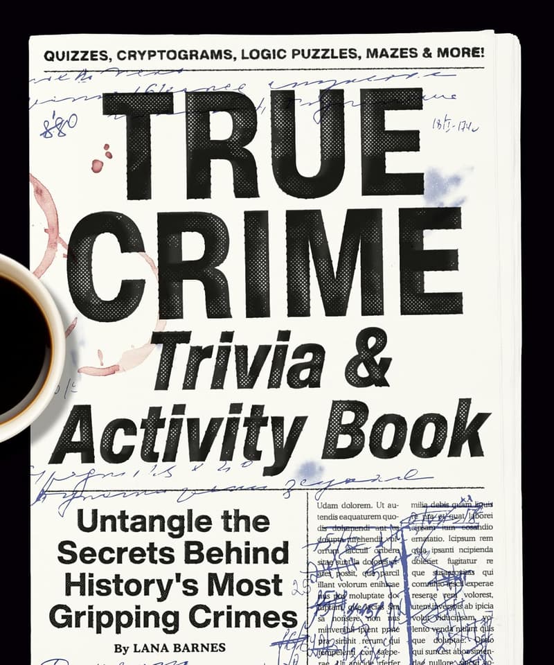 True Crime Trivia Book: Explore History's Gripping Crimes