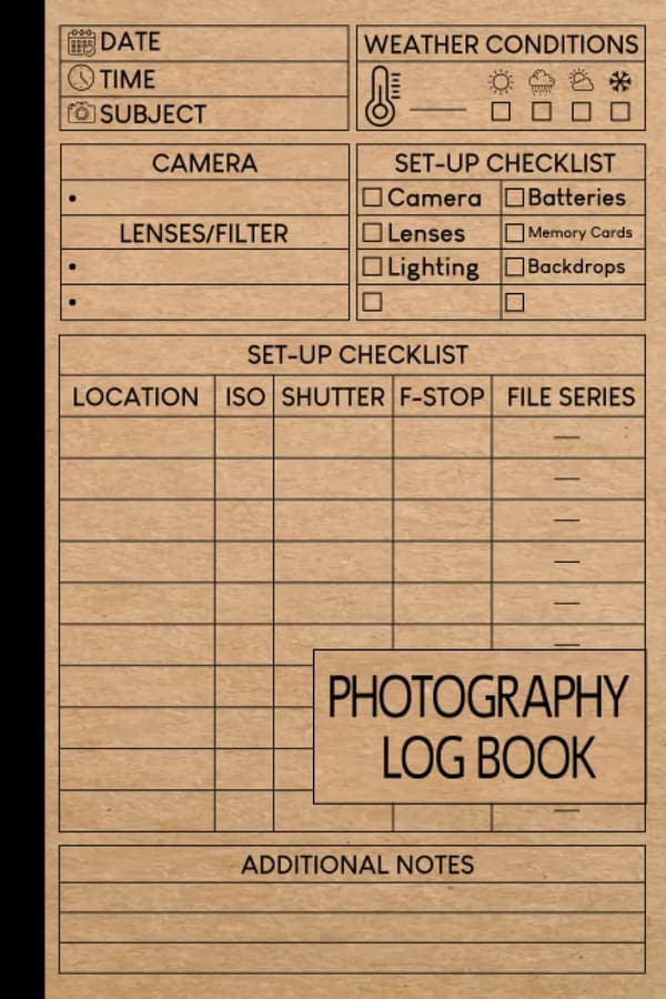 Photography Log Book: Journal for Recording Camera Settings