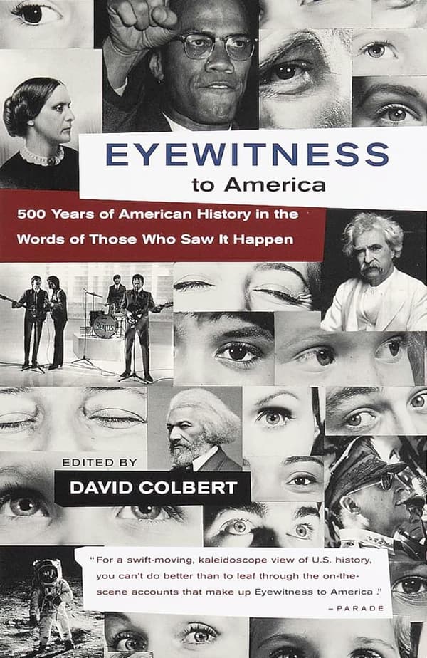 500 Years of American History: Eyewitness Accounts