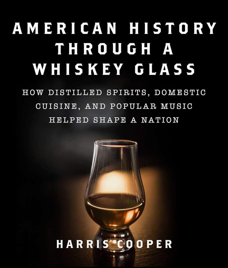 American History: How Whiskey Shaped a Nation