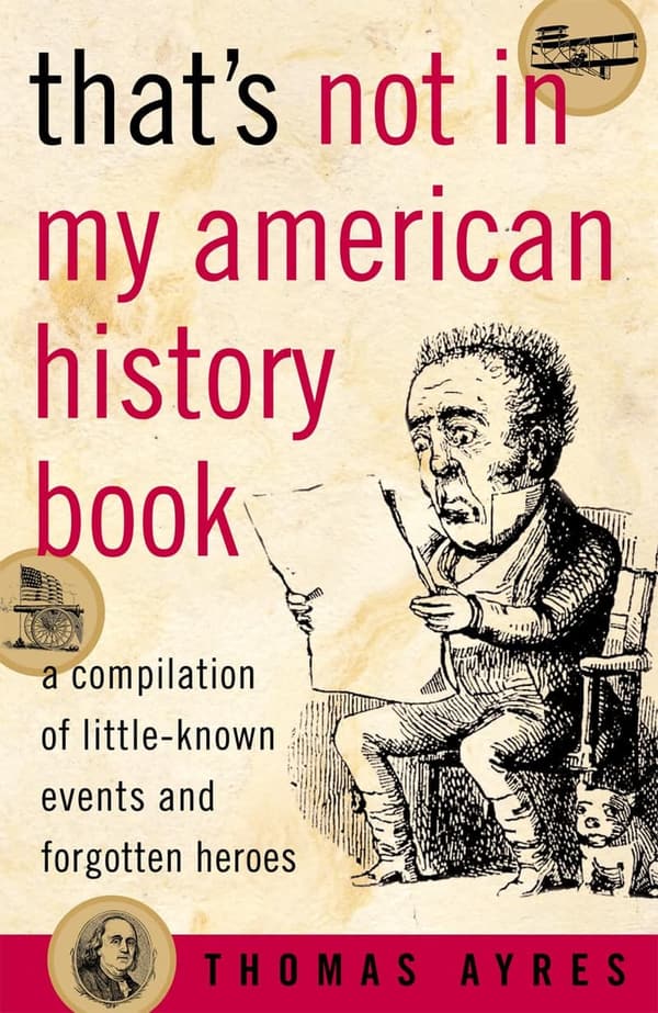 Hidden Heroes and Events in American History: A Unique Compilation