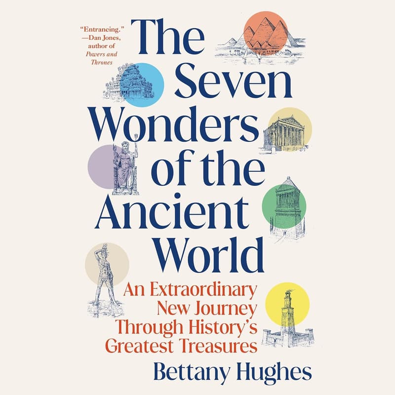 Ancient World Wonders: A Historical Journey Through Treasures