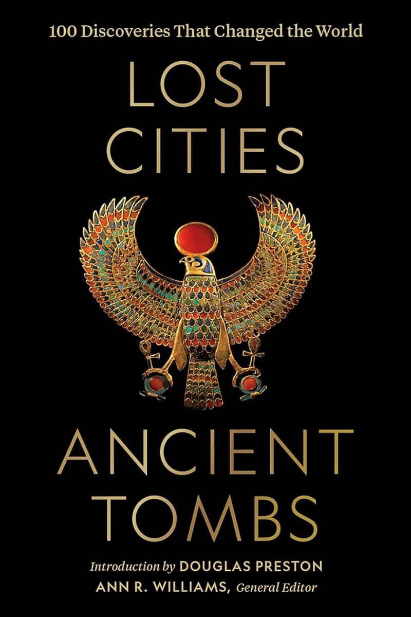 100 Discoveries that Changed the World: Lost Cities & Ancient Tombs