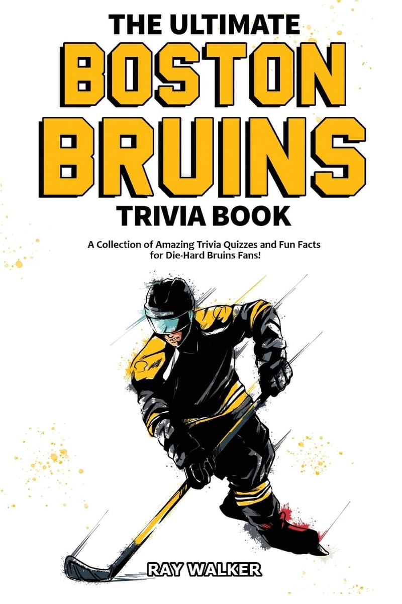 Boston Bruins Trivia Book: Fun Quizzes & Facts for Fans