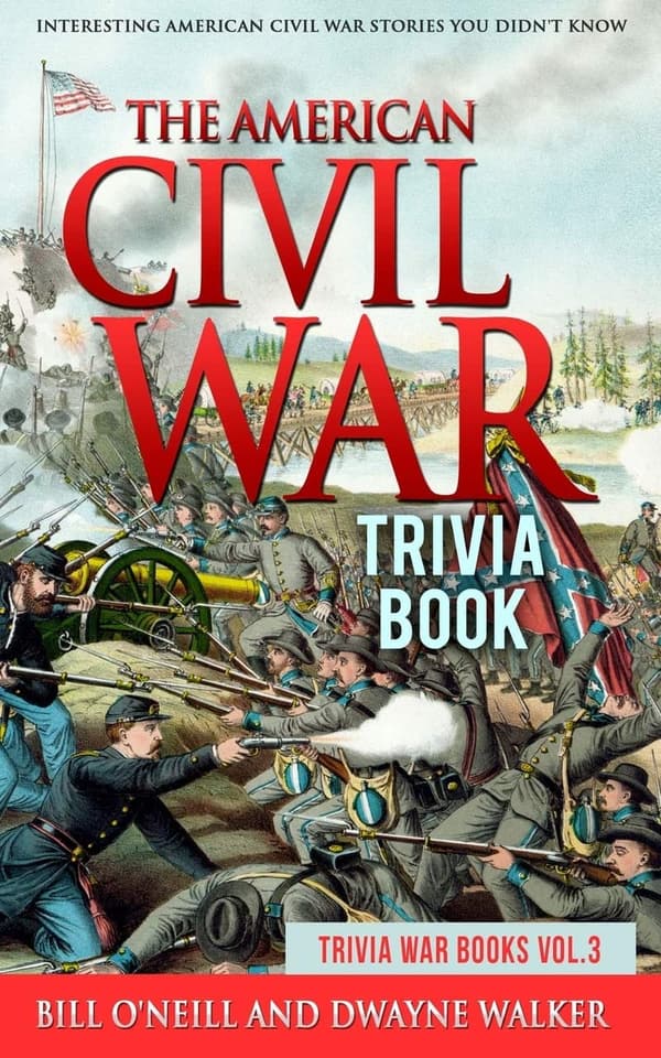 American Civil War Trivia Book: Fascinating Untold Stories