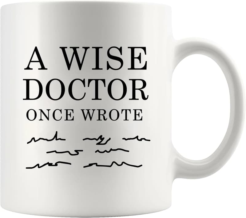 Funny Doctor Graduation Mug for New Physicians - 11 oz Ceramic