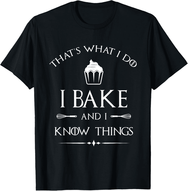 Funny Pastry Baker T-Shirt - Perfect Baking Gift
