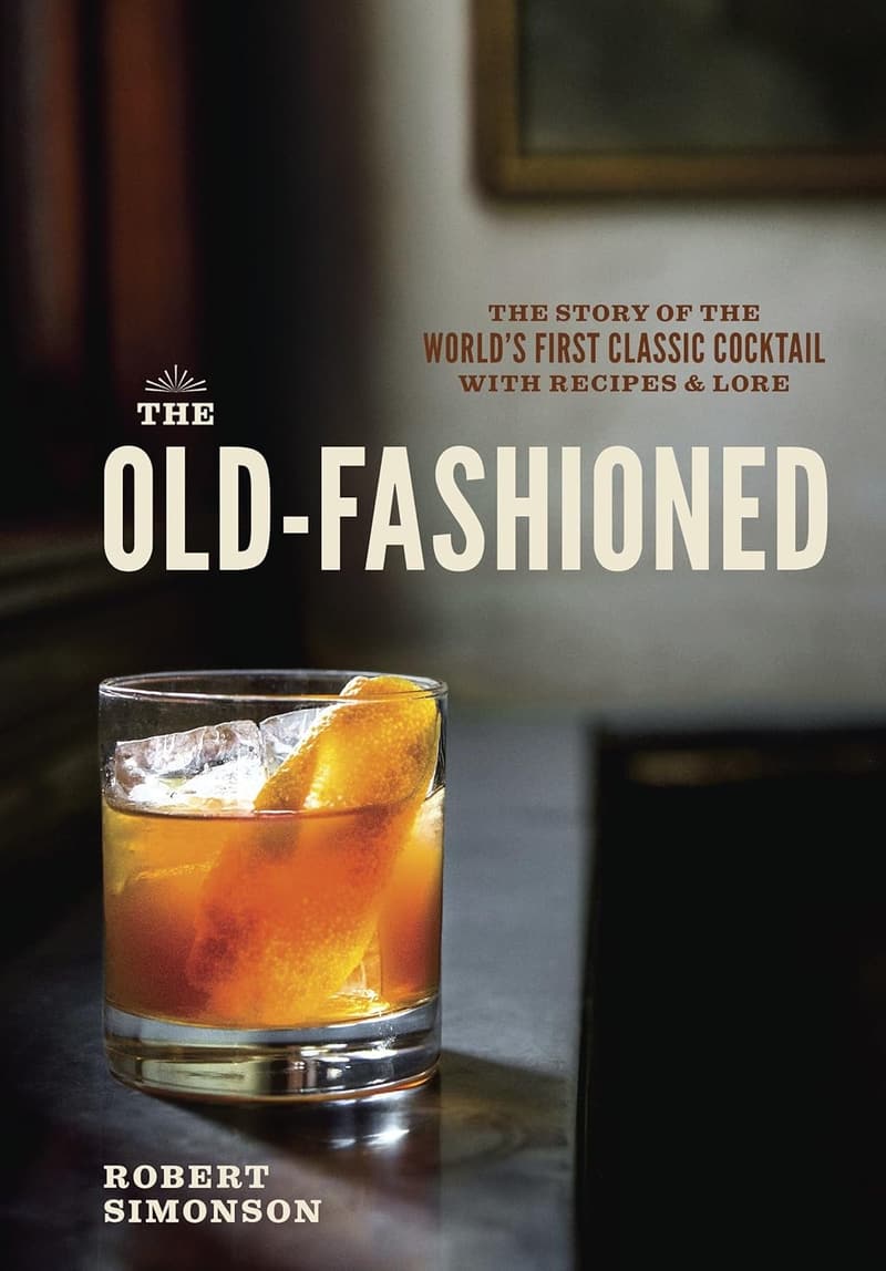 Classic Cocktail Book: The Old-Fashioned Recipes & Lore