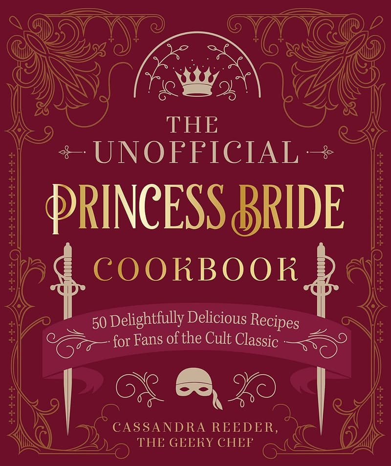 Princess Bride Cookbook: 50 Recipes for Fans