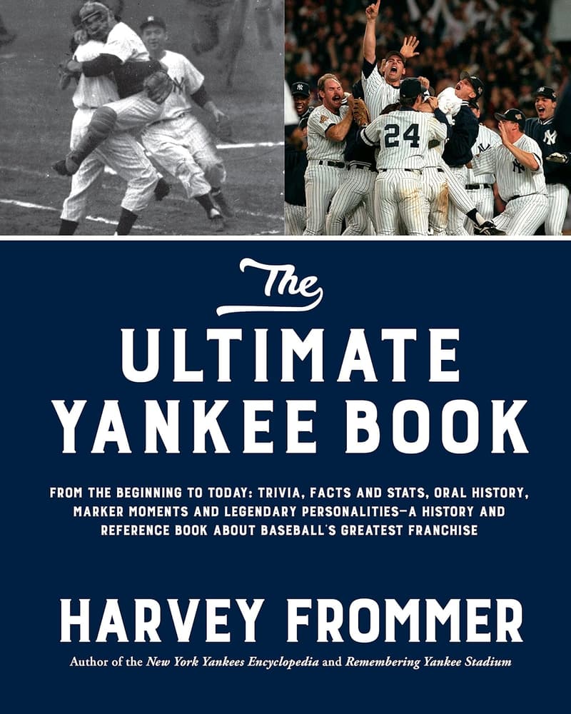Yankees Baseball History Book: Trivia, Stats & Legendary Moments