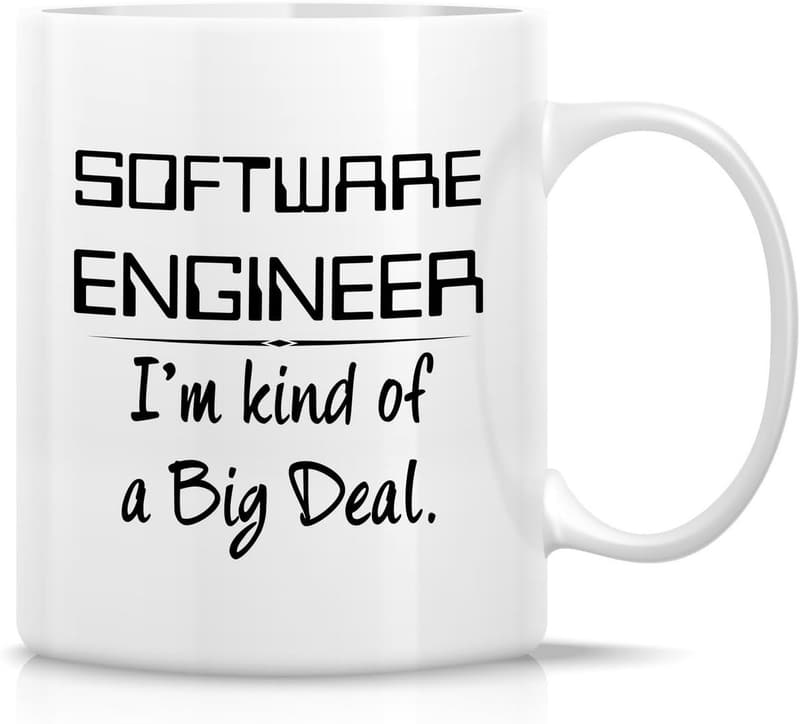 Funny Mug for Software Engineers - 11 oz Sarcastic Coffee Cup