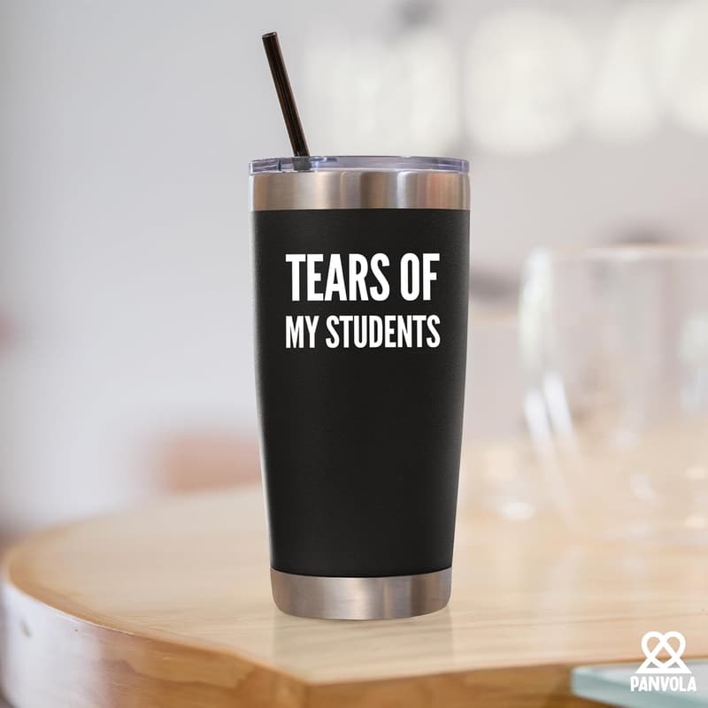 Graduation Gift: Funny Vacuum Insulated Tumbler for Teachers (20 oz)
