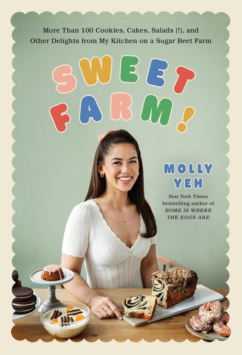 Sweet Farm!: Whimsical Dessert Cookbook with Farmhouse Flair