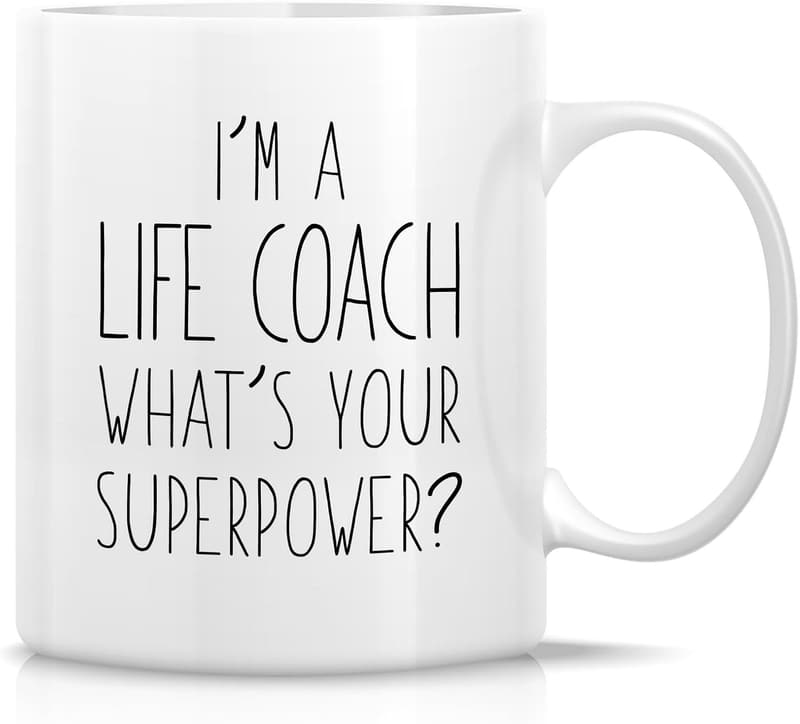 Humorous Life Coach Mug - 