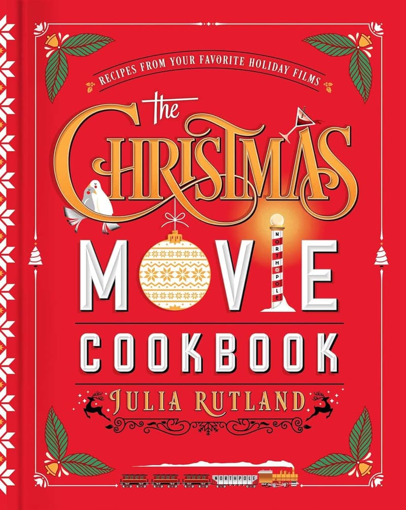 Holiday Movie Cookbook: Recipes from Classic Christmas Films