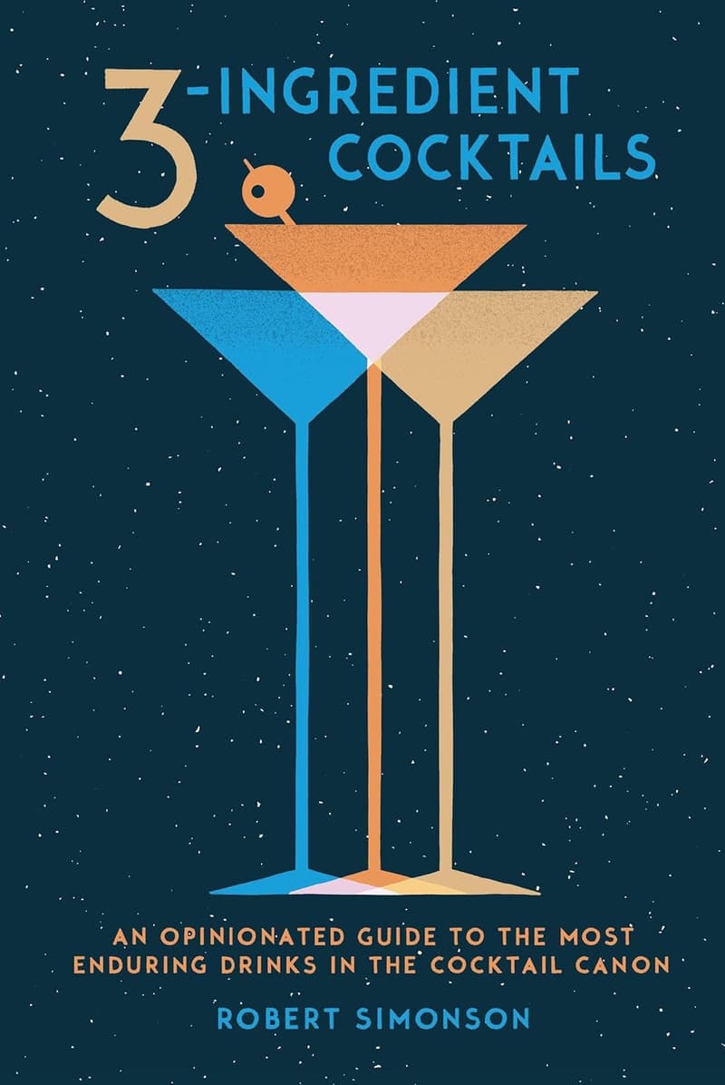 Cocktail Guide: 3-Ingredient Enduring Classics