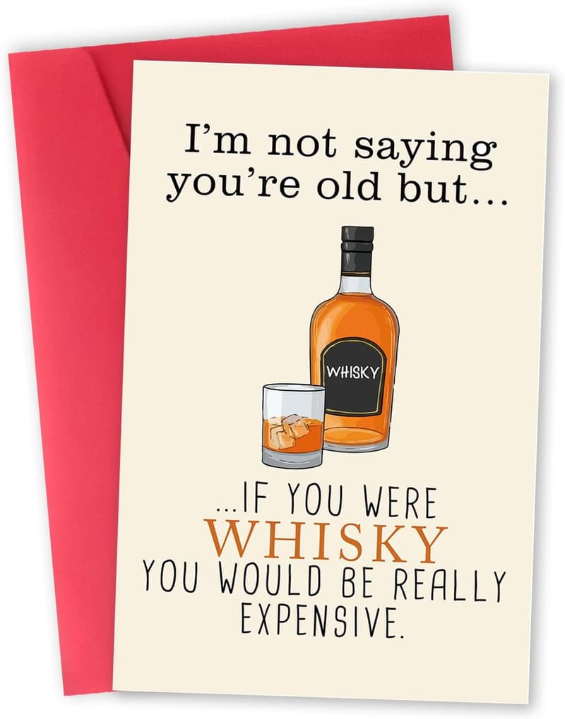 Humorous Whiskey Birthday Card for Him, Ages 30-90