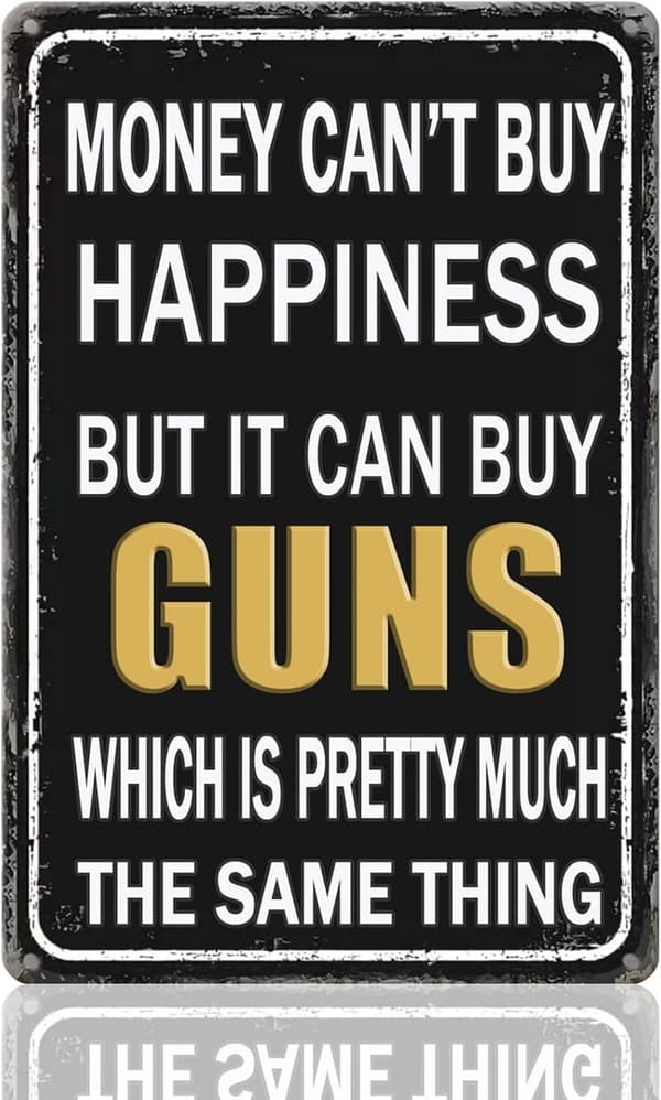 Funny Tin Sign for Gun Lovers - Man Cave Decor