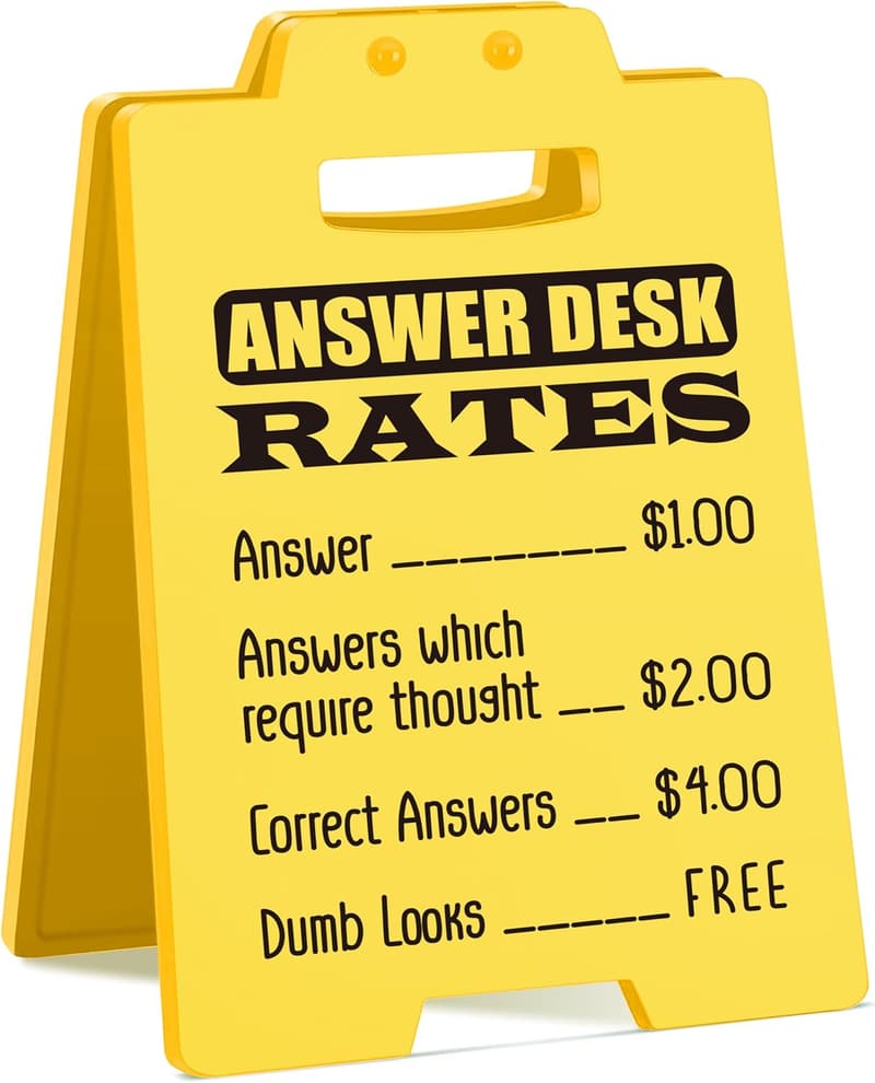 Humorous Desk Sign - Fun Office Accessory for Coworkers