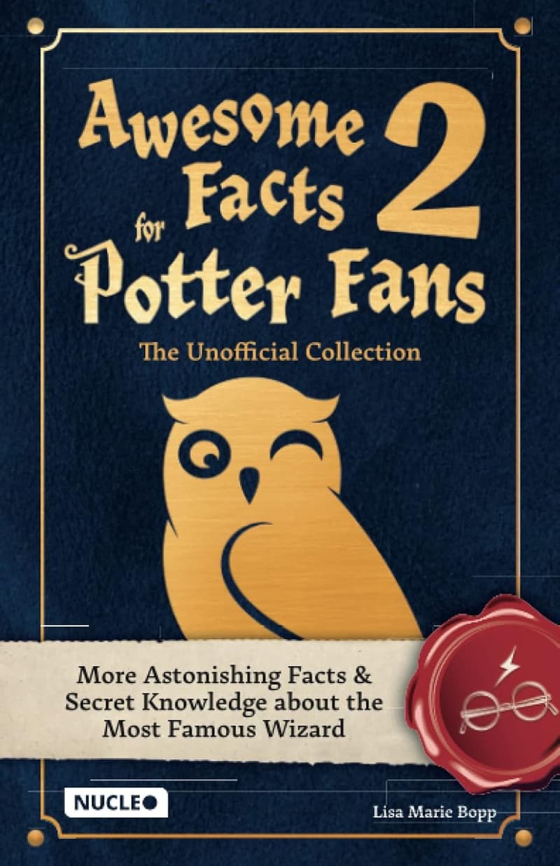 Potter Fans 2: Unofficial Collection of Astonishing Facts