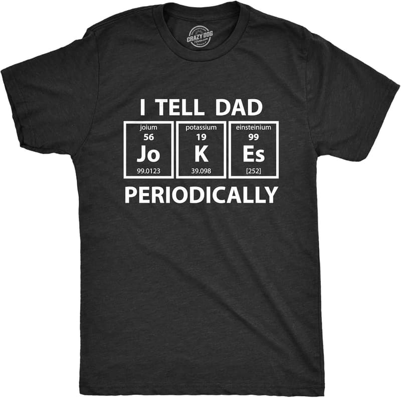 Funny Science Dad Jokes T-Shirt for Father's Day