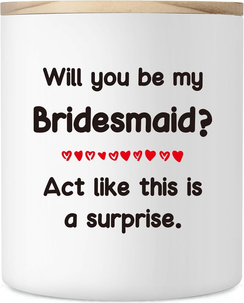 Bridesmaid Proposal Candle - Funny 10oz Gift for Wedding Party