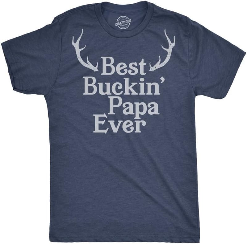 Funny Father's Day T-Shirt for Hunting Dads