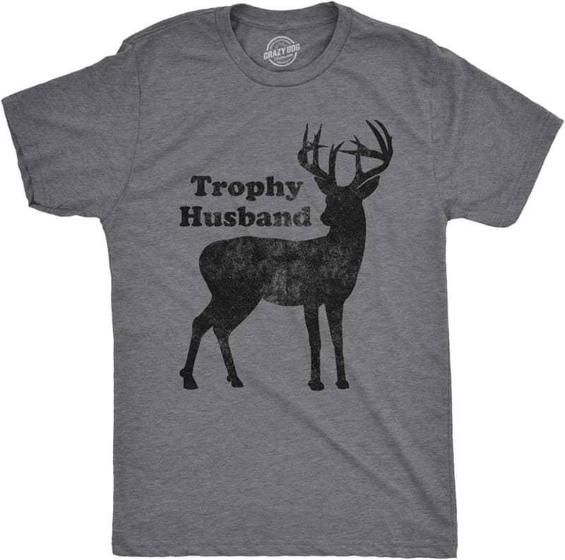 Funny Trophy Husband T-Shirt for Father's Day - Hunting Theme