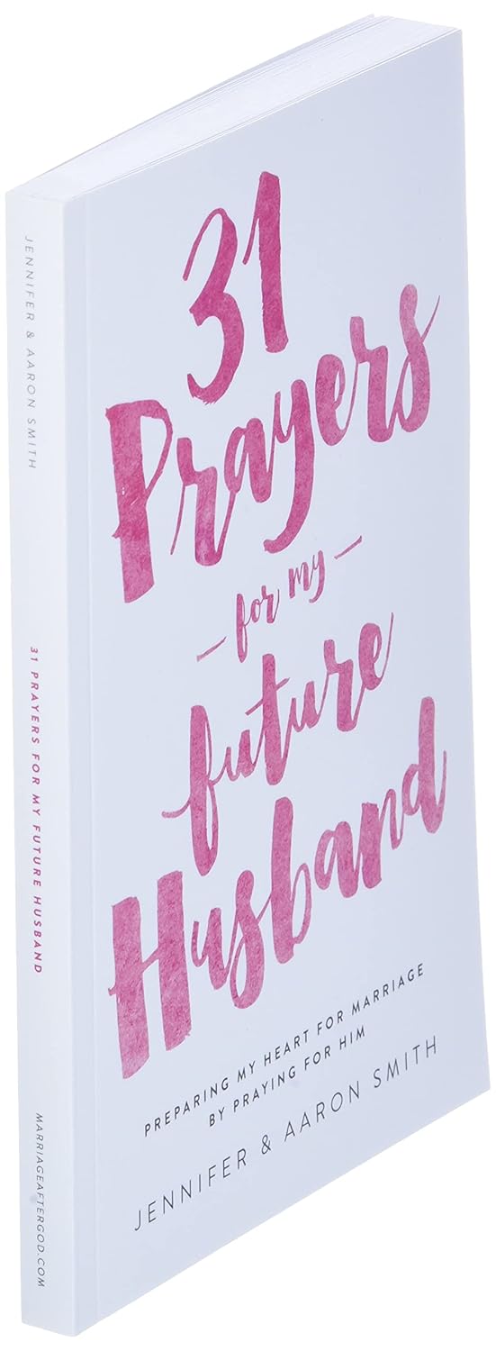 Engagement Devotional: 31 Prayers for My Future Husband