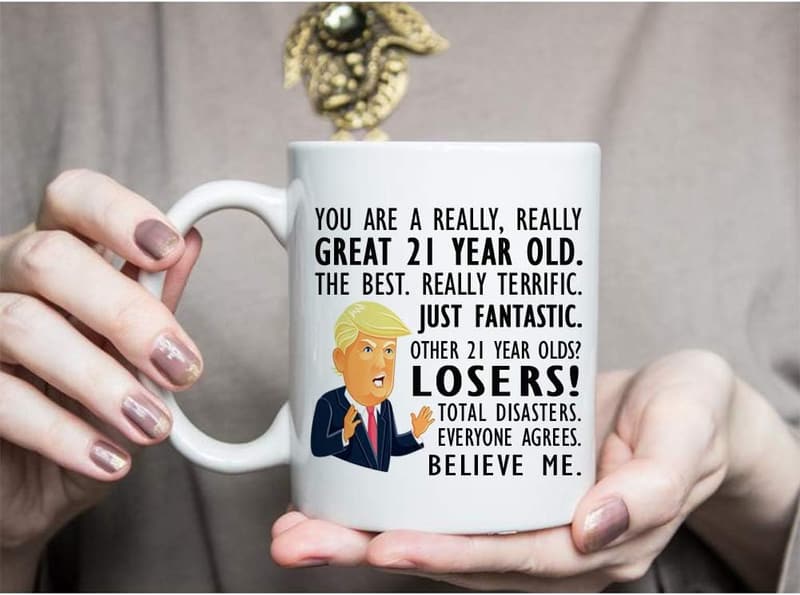 21st Birthday Trump Mug - Funny Gag Gift for Men, 11 oz