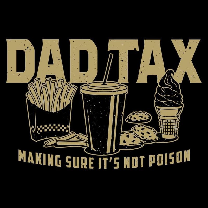 Dad Tax Men's T-Shirt by Grunt Style