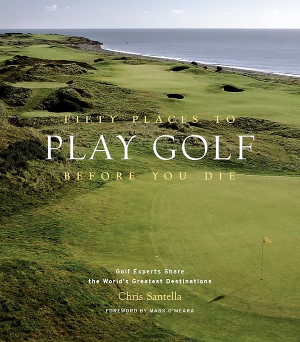 Golf Travel Guide: Top 50 Destinations for Enthusiasts