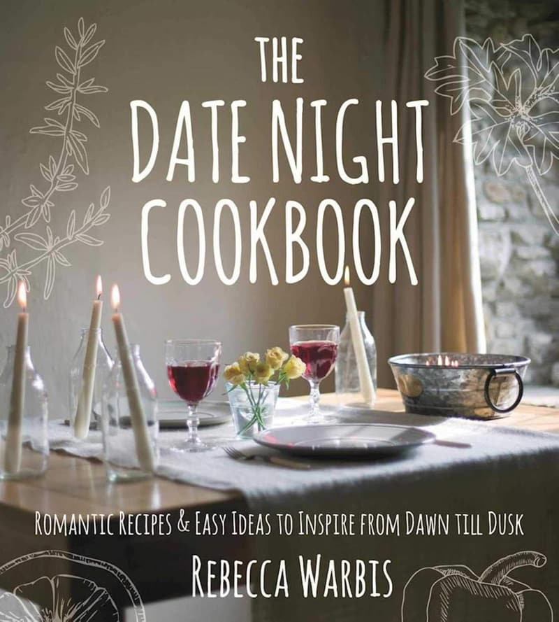 Date Night Cookbook: Romantic Recipes for Memorable Evenings