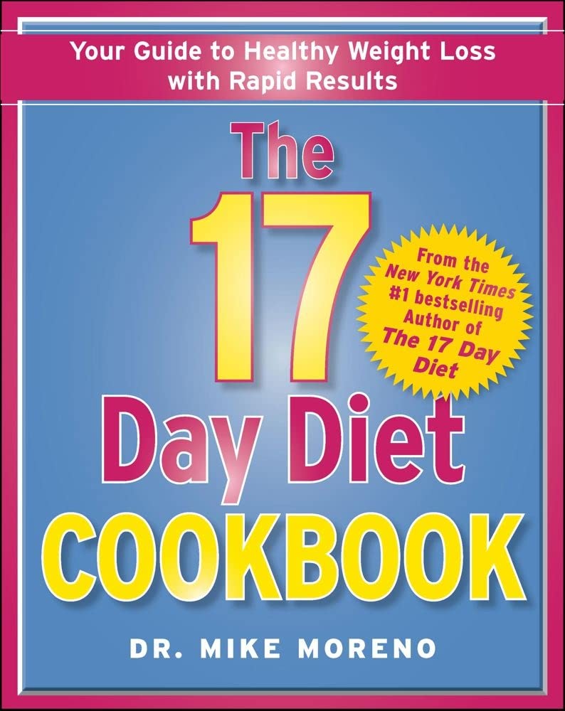 17 Day Diet Cookbook: 80 New Recipes for Healthy Weight Loss