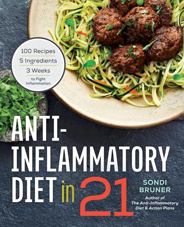 21-Day Anti-Inflammatory Diet: 100 Simple 5-Ingredient Recipes