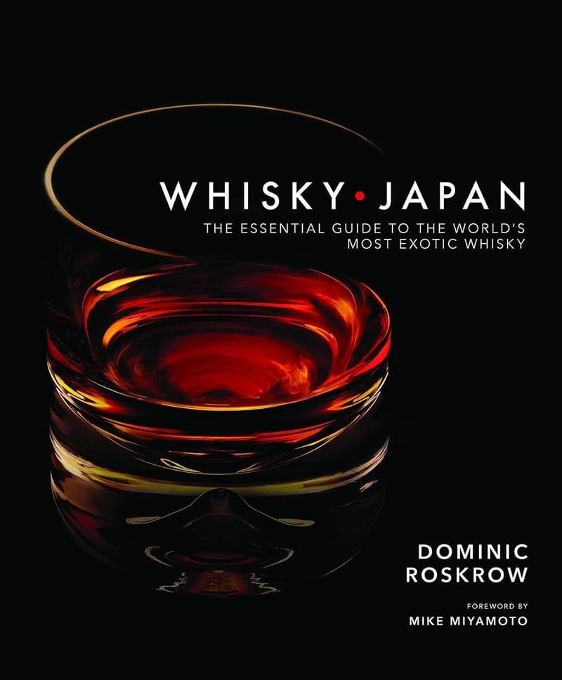 Japan Whisky: The Essential Guide to Exotic Spirits