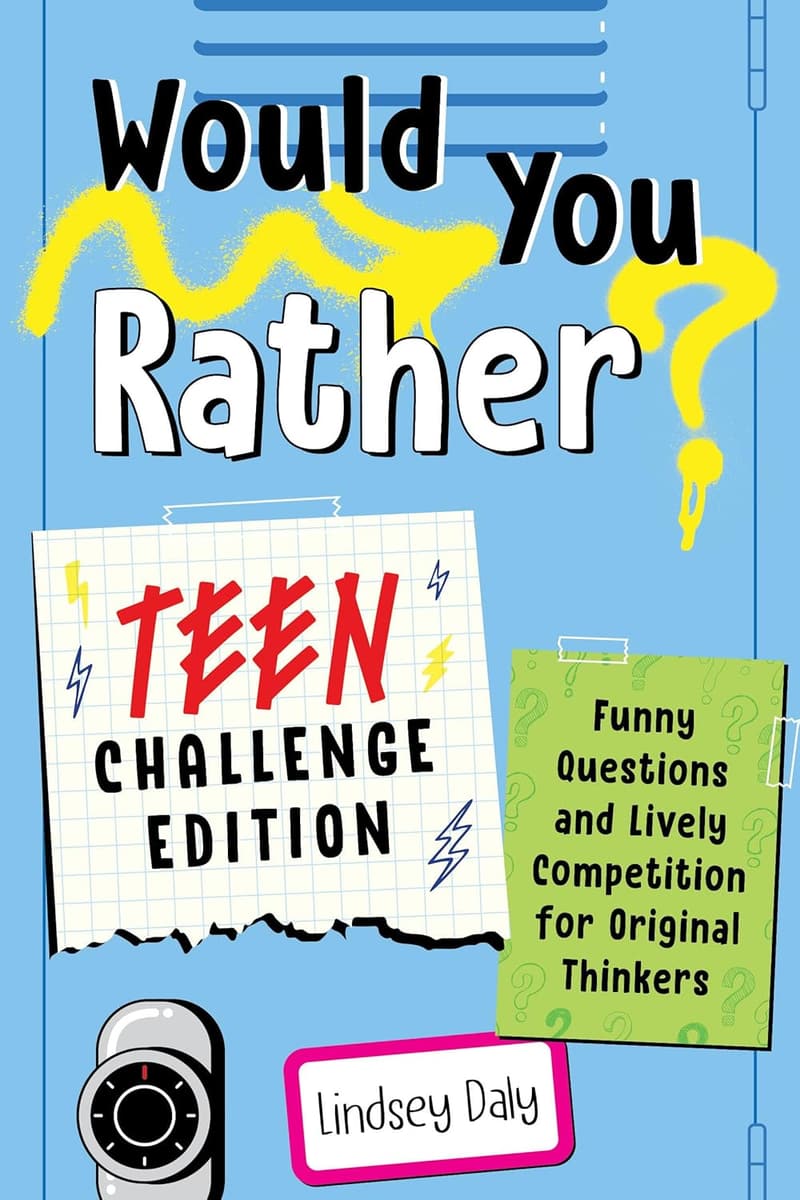 Teen Challenge Edition: Would You Rather? Fun Question Game