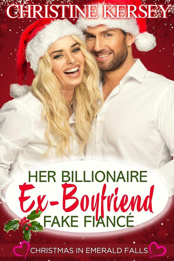 Emerald Falls Romance: Her Billionaire Fake Fiancé
