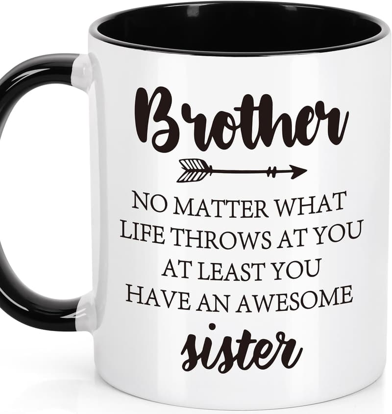 Funny Coffee Mug for Brother's Birthday or Graduation - 11 Oz