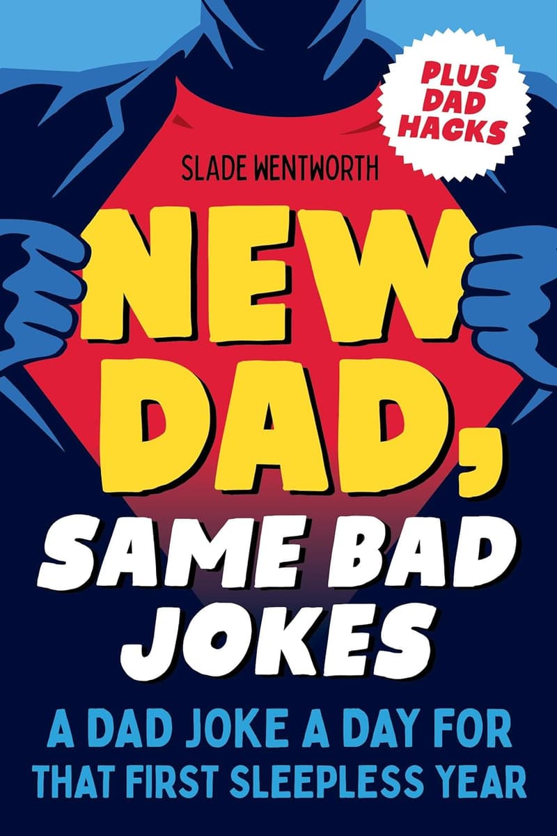 First-Year Dad Joke Book: Daily Laughs for New Dads