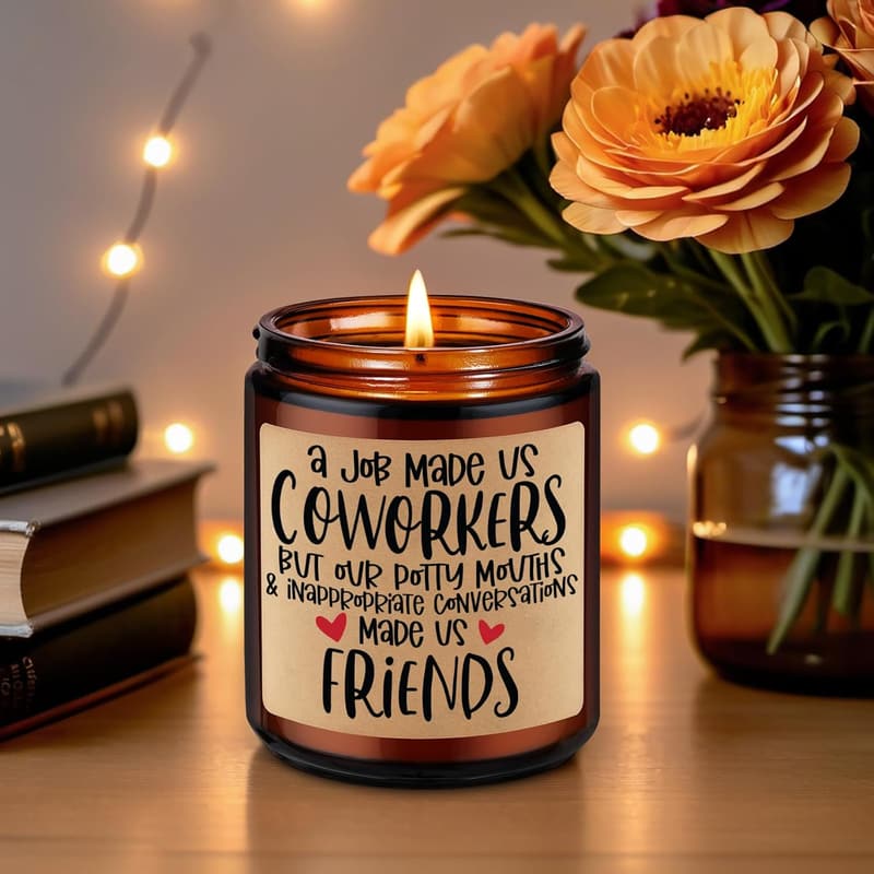 Funny Scented Candle for Coworkers - Gift for Friends & Besties