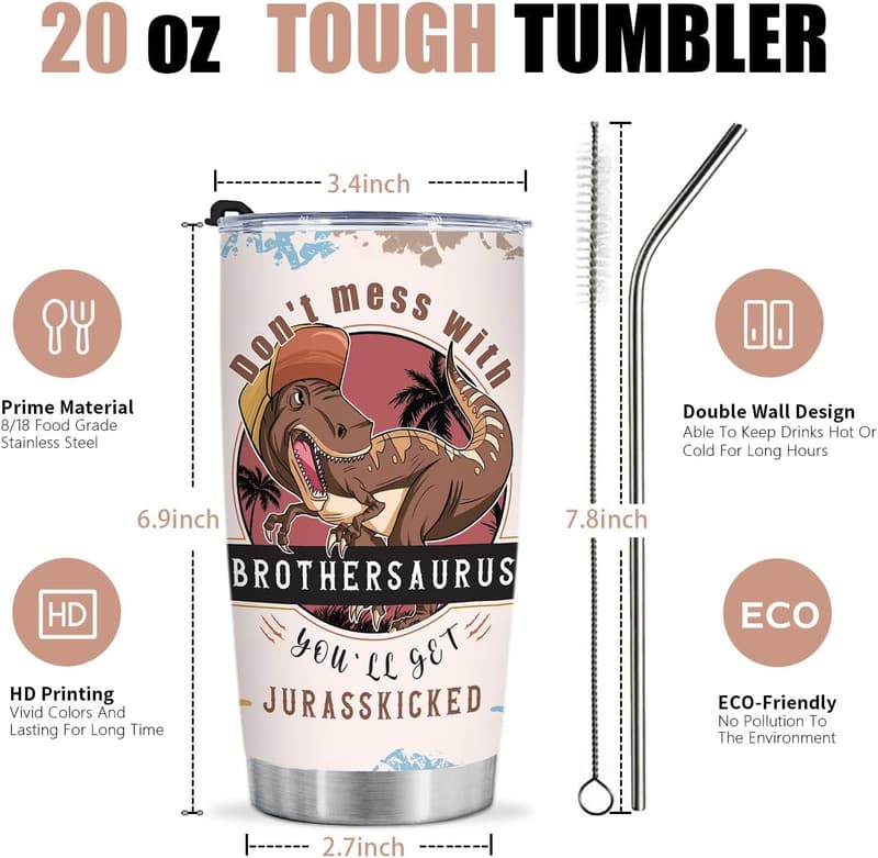 Brother Dinosaur Tumbler - 20oz Funny Gift for Father's Day